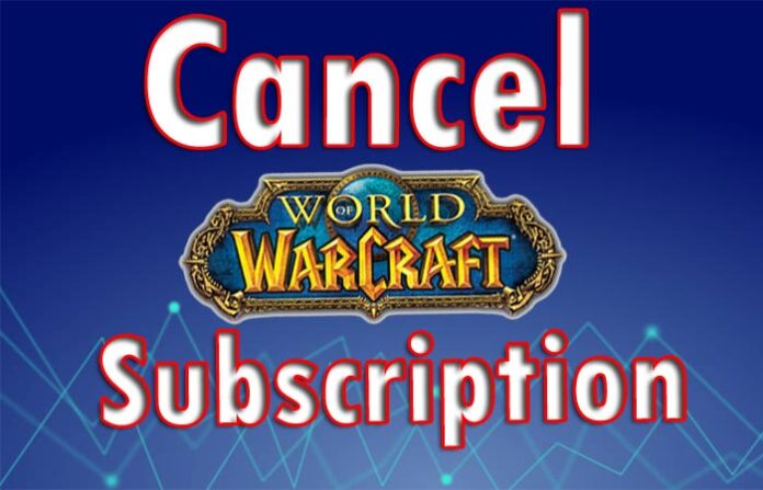 How To Cancel WoW Subscription With Refund Tips