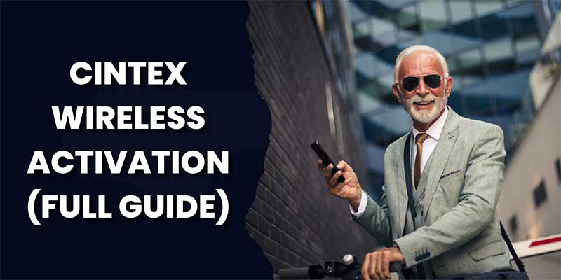 Cintex Wireless Activation (Full Guide 2022)