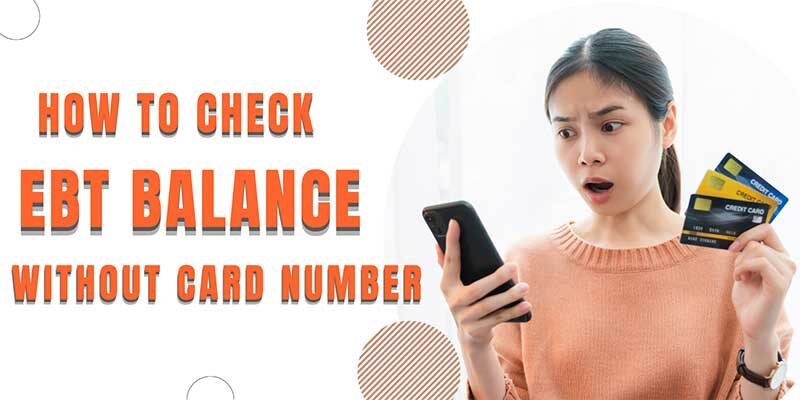 How to Check EBT Balance Without Card Number
