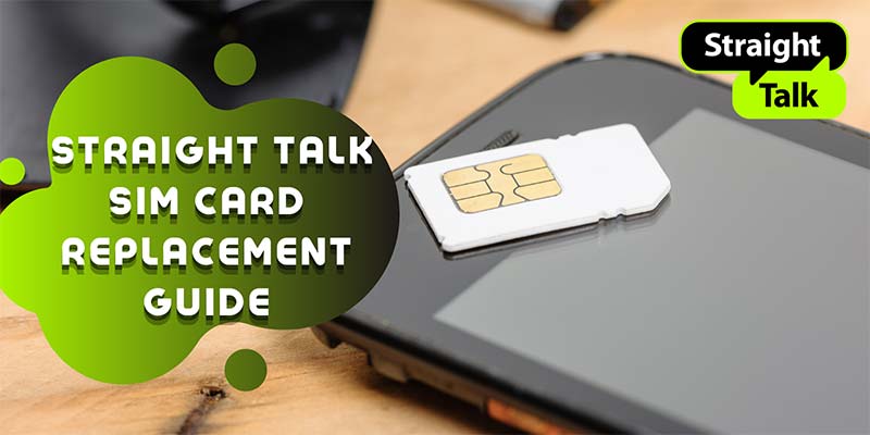 Straight Talk Sim Card Replacement (Full Guide 2022)