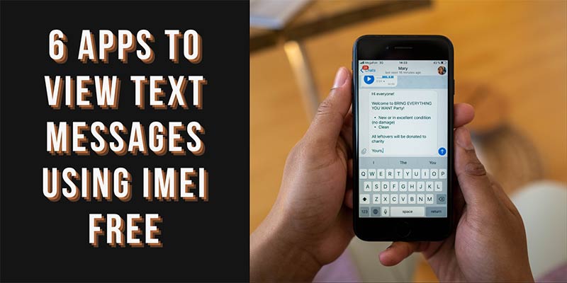 6 (Free) Apps to View Text Messages Using IMEI Free