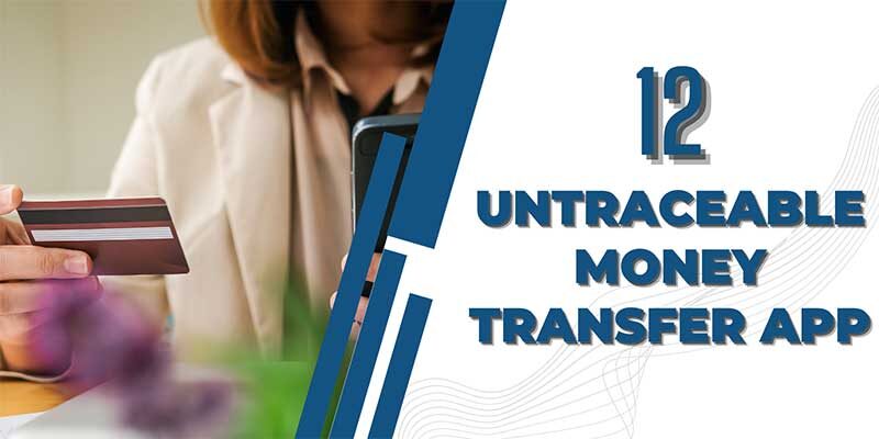 Untraceable Money Transfer App