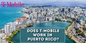 Does T‑Mobile Work in Puerto Rico