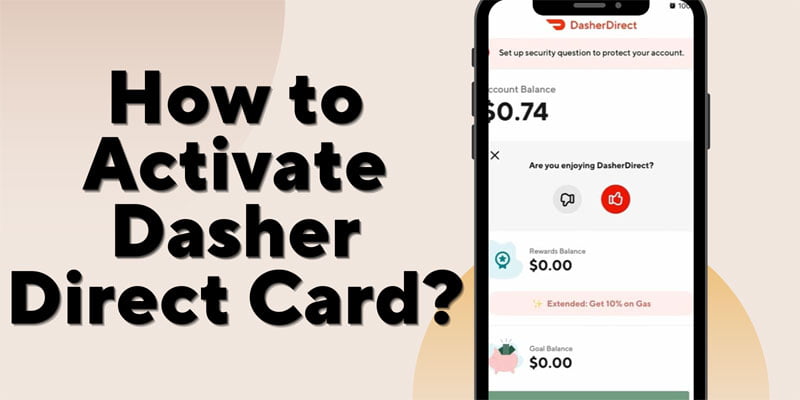How to Activate Dasher Direct Card in 2 Tap?