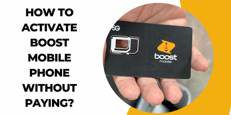 How to Activate Boost Mobile Phone Without Paying