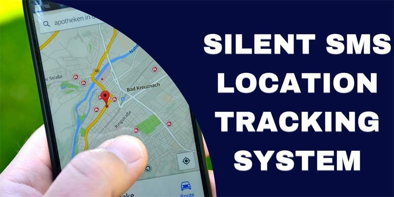 Silent SMS Location Tracking System