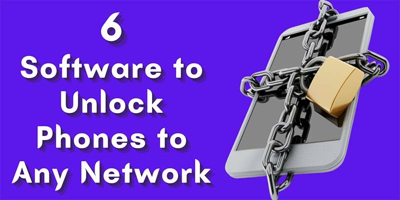 Software to Unlock Phones to Any Network