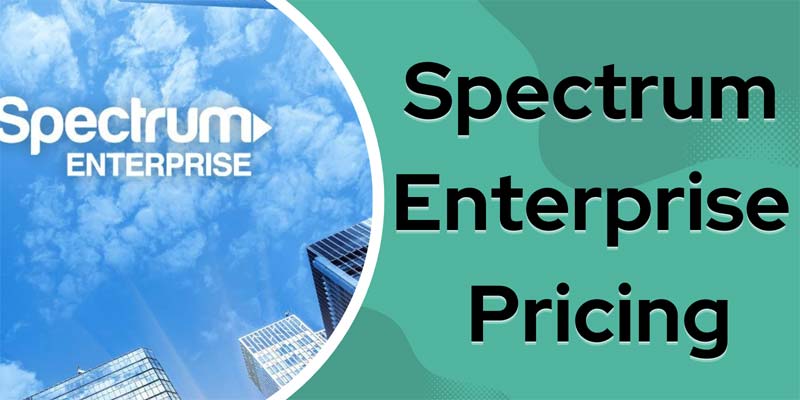 Spectrum Enterprise Pricing in 2024