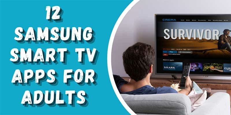Samsung Smart TV Apps for Adults