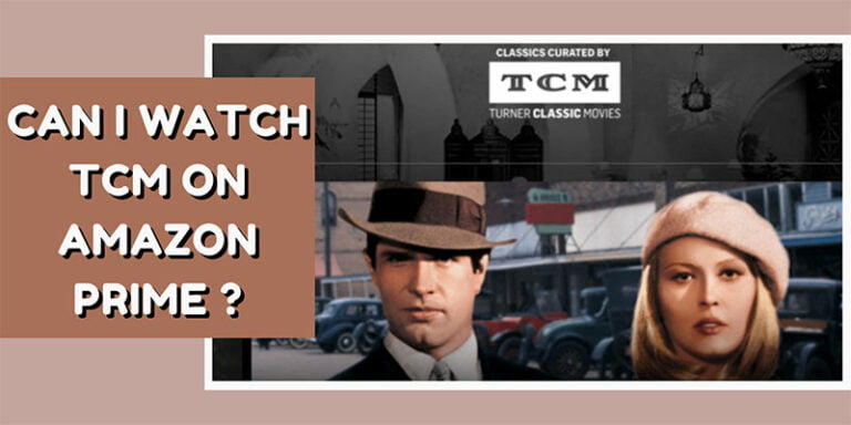 Can I Watch TCM on Amazon Prime