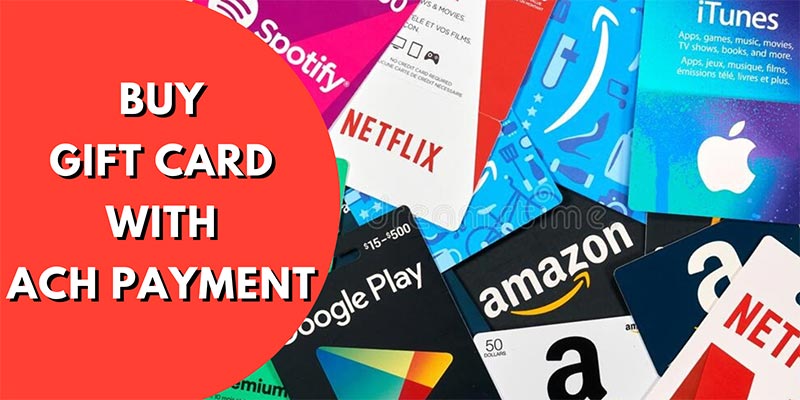 3 Sites to Buy Gift Card With ACH Payment